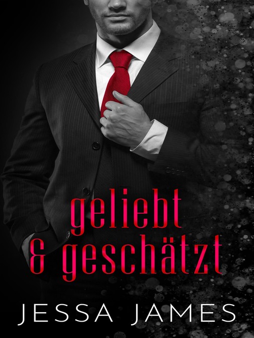 Title details for geliebt & geschätzt by Jessa James - Available